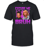 Funnyahhtees Store Excuse Me Bruh Shirt