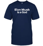 Limited Elon Musk Is A God Shirt
