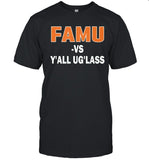 Florida Famu vs Y’all Uglass shirt