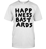 Happiness Bastards T-Shirt