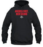 America First Beer Second Hoodie