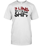 3 Lions A Fucking T-Shirt