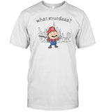 Dishonorable Mentions What Murdaaa Mario Shirt