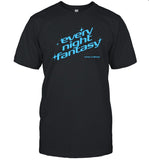 Every Night Fantasy T-Shirt, Hoodie, Tank Top, Sweater And Long Sleeve T-Shirt