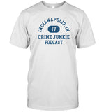 Limited Indianapolis IN 17 Crime Junkie Podcast Shirt
