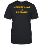 Hennething is possible shirt