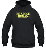 How to Be Nice Hoodie
