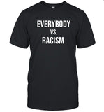 Everybody vs Racism Tee