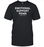 Limited Emotional Support Penis Assholes Live Forever Shirt