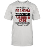 Good Grandma Because Partner In Crime Makes Me Sound Like A Bad Iuence shirt