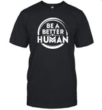 Limited Mark Cuban Be A Better Human Shirt