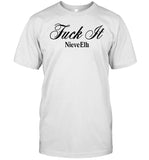Fuck It Nieve Ella Shirt