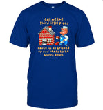 Limited Call Me The Third Little Piggy T-Shirt