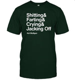 Hot Mulligan Shitting & Farting & Crying & Jacking off T-Shirt