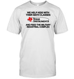Limited We Help Kids With Their Math Classes Texas Instruments Shirt