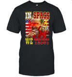 Limited Chiefs In Spags We Trust Shirt