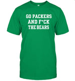 Go Packers And Fuck The Bears T-Shirt Limited_1
