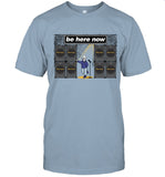 daft laddie Be Here Now 2024 shirt