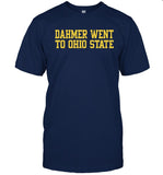 Dahmer Went To Ohio State Michigan Fan Limited Shirt