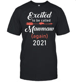 Excited to be called mawmaw again 2021 shirt_1