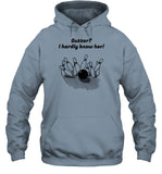 Gutter I Hardly Know Her Hooded Sweatshirt
