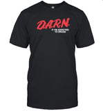 D.A.R.N. 2023 Limited T-Shirt