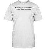 Food Pharmer You Don't Create A Health Revolution Without Making A Few Enemies Shirt
