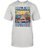 Im A Yogaholic On The Road To Recovery Just Kidding On The Way Vintage shirt