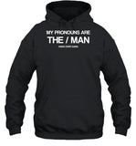 Hangovergang My Pronouns Are The Man Hang Over Gang Hoodie