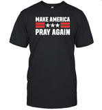 Limited Chad Prather Wearing Make America Pray Again Shirt