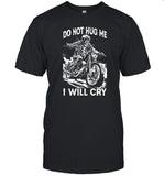 Do Not Hug Me I Will Cry t-shirt, hoodie, tank top, sweater and long sleeve t-shirt