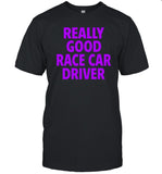 Corey LaJoie NASCAR Really Good Race Car Driver Tee