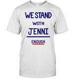 Limited Orlando We Stand With Jenni Enough Shirts