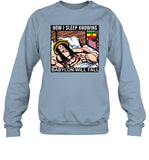 How I Sleep Knowing Babylon Will Fall Crewneck Sweatshirt