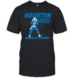 James Houston Top Rookie Shirt, James Houston The Problem T-Shirt