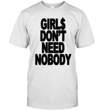 Dom Dolla Girls Don't Need Nobody Limited T-Shirts