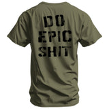Do Epic Shit Men's T-Shirt